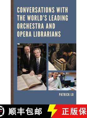 预订 Conversations with the World's Leading Orchestra and Opera Librarians [9781442255425]
