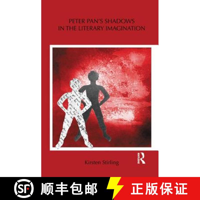 【3-4周达】Peter Pan's Shadows in the Literary Imagination [9781138849693]