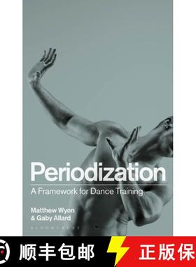 【3-4周达】Periodization: A Framework for Dance Training [9781350194526]