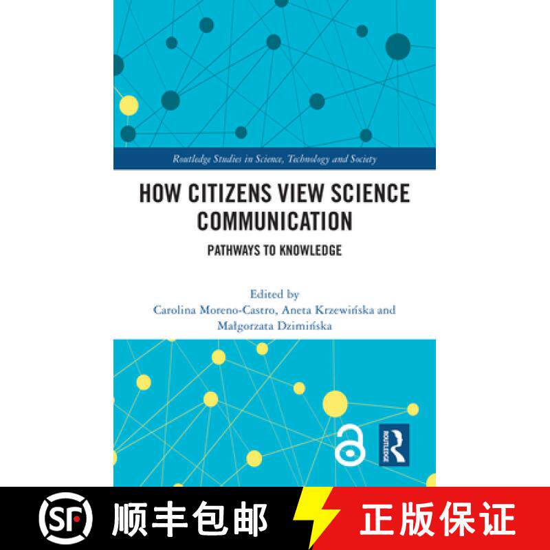 【3-4周达】How Citizens View Science Communication: Pathways to Knowledge [9781032510668]