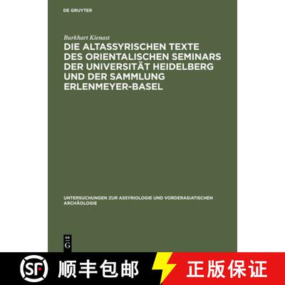 【3-4周达】Die altassyrischen Texte des orientalischen Seminars der Universität Heidelberg und der S... [9783111027548]