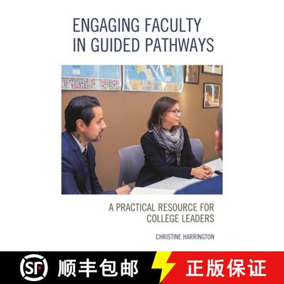 【3-4周达】Engaging Faculty in Guided Pathways : A Practical Resource for College Leaders [9781475857535]