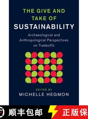 【3-4周达】Give and Take of Sustainability: Archaeological and Anthropological Perspectives on Tradeo... [9781107078338]