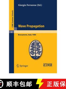 【3-4周达】Wave Propagation: Lectures given at a Summer School of the Centro Internazionale Matematic... [9783642110641]