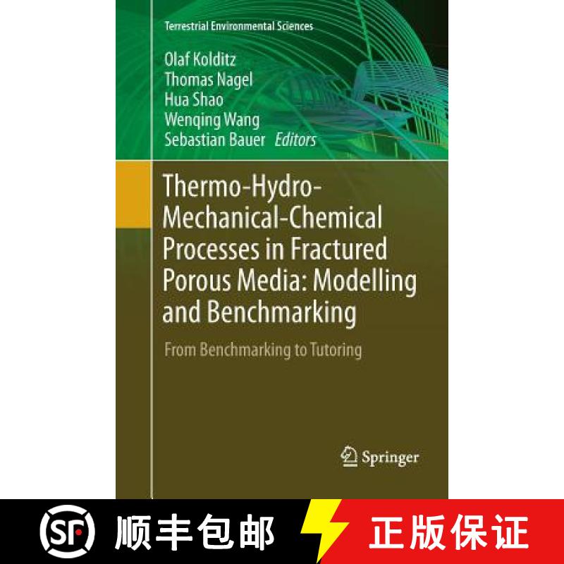 【3-4周达】Thermo-Hydro-Mechanical-Chemical Processes in Fractured Porous Media: Modelling and Benchm... [9783030098261]