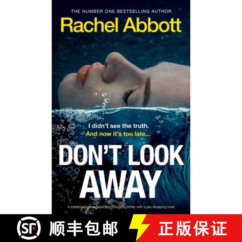 【2-3周达】Don't Look Away: A totally unputdownable psychological thriller with a jaw-dropping twist [9781837901685]