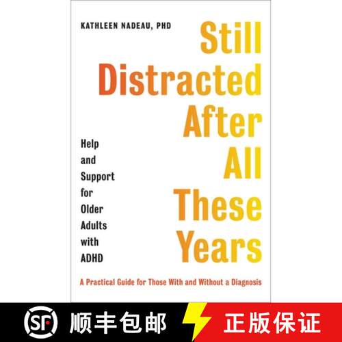 【3-4周达】精装 Still Distracted After All These Years: Help and Support for Older Adults with ADHD [9780306828911]