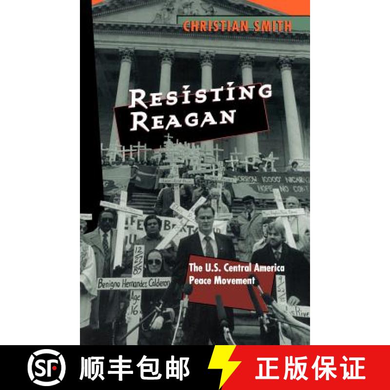 【3-4周达】Resisting Reagan: The U.S. Central America Peace Movement [9780226763361]