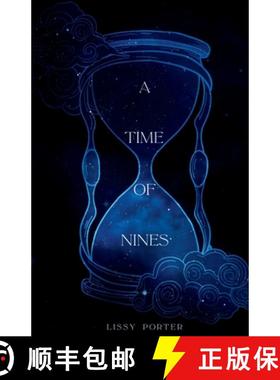 【3-4周达】A Time of Nines: Featuring a hero you'll come to love. Or hate. (It'll be a little steamy,... [9781917374873]