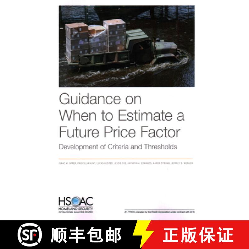 【2-3周达】Guidance on When to Estimate a Future Price Factor: Development of Criteria and Thresholds [9781977408594]