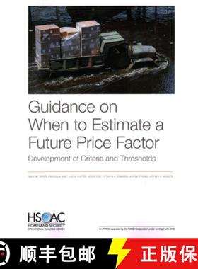 【3-4周达】Guidance on When to Estimate a Future Price Factor: Development of Criteria and Thresholds [9781977408594]