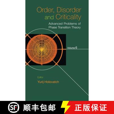 预订 精装 ORDER, DISORDER AND CRITICALITY: ADVANCED PROBLEMS OF PHASE TRANSITION THEORY - VOLUME 6 [9789811216213]