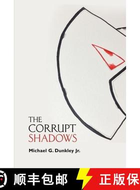 预订 The Corrupt Shadows [9781646103201]