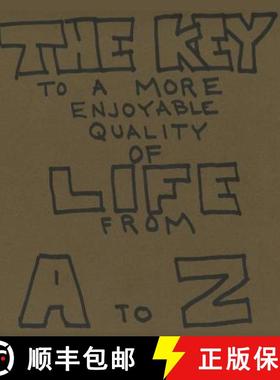 预订 Key To A More Enjoyable Quality Of Life From A-Z: Love Yourself [9781535608138]