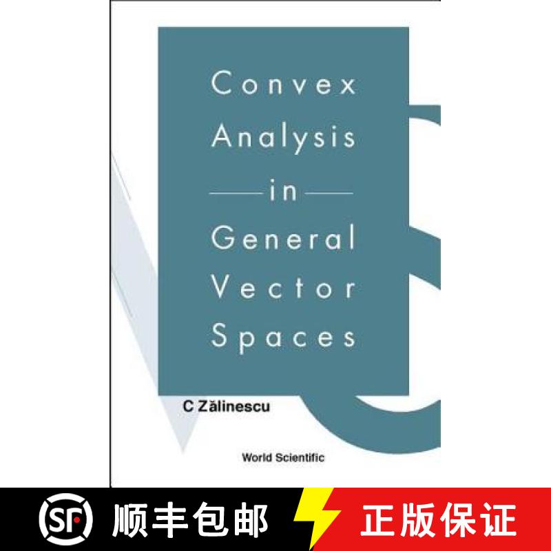 【3-4周达】Convex Analysis in General Vector Spaces [9789812380678]