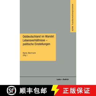 【3-4周达】Ostdeutschland Im Wandel: Lebensverhaltnisse -- Politische Einstellungen: Lebensverhaltnis... [9783810014337]