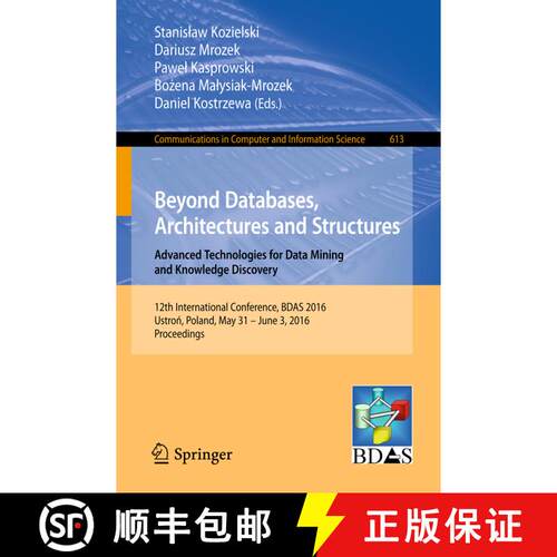 【3-4周达】Beyond Databases, Architectures and Structures. Advanced Technologies for Data Mining and ... [9783319340982]