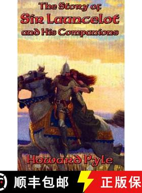 【3-4周达】The Story of Sir Launcelot and His Companions [9781515421696]