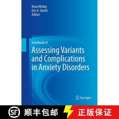 【3-4周达】精装 Handbook of Assessing Variants and Complications in Anxiety Disorders [9781461464518]