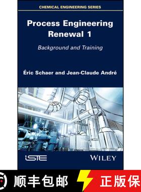 【3-4周达】Process Engineering Renewal 1 - Background And Training [Wiley化学工程] [9781786305534]