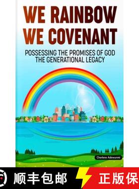 【3-4周达】WE RAINBOW WE COVENANT : POSSESSING THE PROMISES OF GOD THE GENERATIONAL LEGACY [9781961547131]