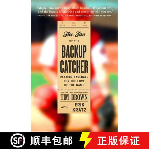 【3-4周达】精装 The Tao of the Backup Catcher : Playing Baseball for the Love of the Game: Playing Ba... [9781538726556]