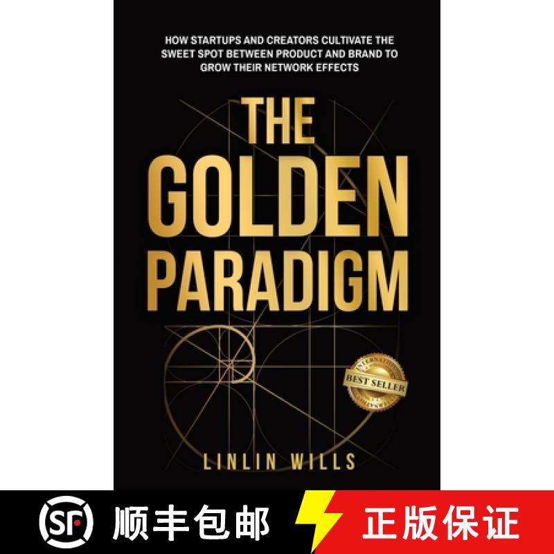【3-4周达】The Golden Paradigm: How Startups and Creators Cultivate the Sweet Spot Between Product an... [9781959840855]