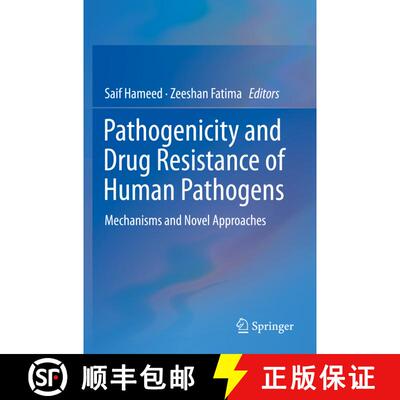 【3-4周达】Pathogenicity and Drug Resistance of Human Pathogens : Mechanisms and Novel Approaches [9789813294516]