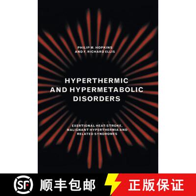 【3-4周达】Hyperthermic and Hypermetabolic Disorders: Exertional Heat-Stroke, Malignant Hyperthermia ... [9780521281829]