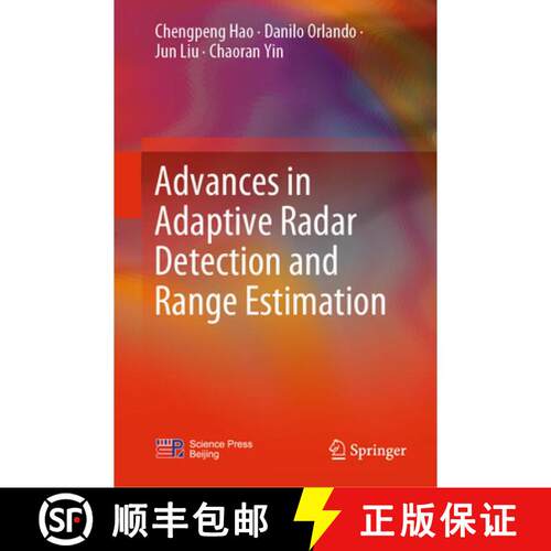 【3-4周达】精装 Advances in Adaptive Radar Detection and Range Estimation [9789811663987]