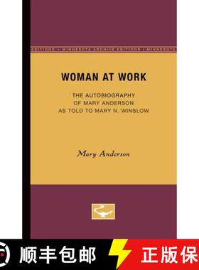 【3-4周达】Woman at Work: The Autobiography of Mary Anderson as told to Mary N. Winslow [9780816671113]