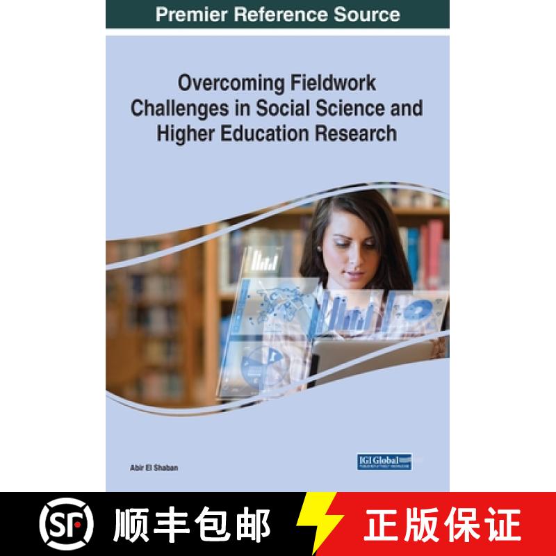 【3-4周达】Overcoming Fieldwork Challenges in Social Science and Higher Education Research, 1 volume [9781799866046]