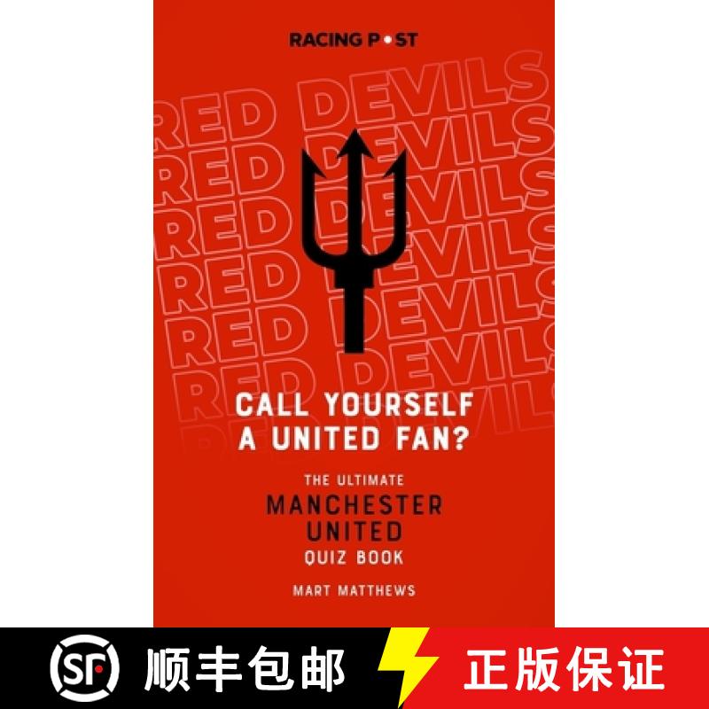 【2-3周达】Call Yourself a United Fan?: The Ultimate Manchester United Quiz Book [9781839500770]