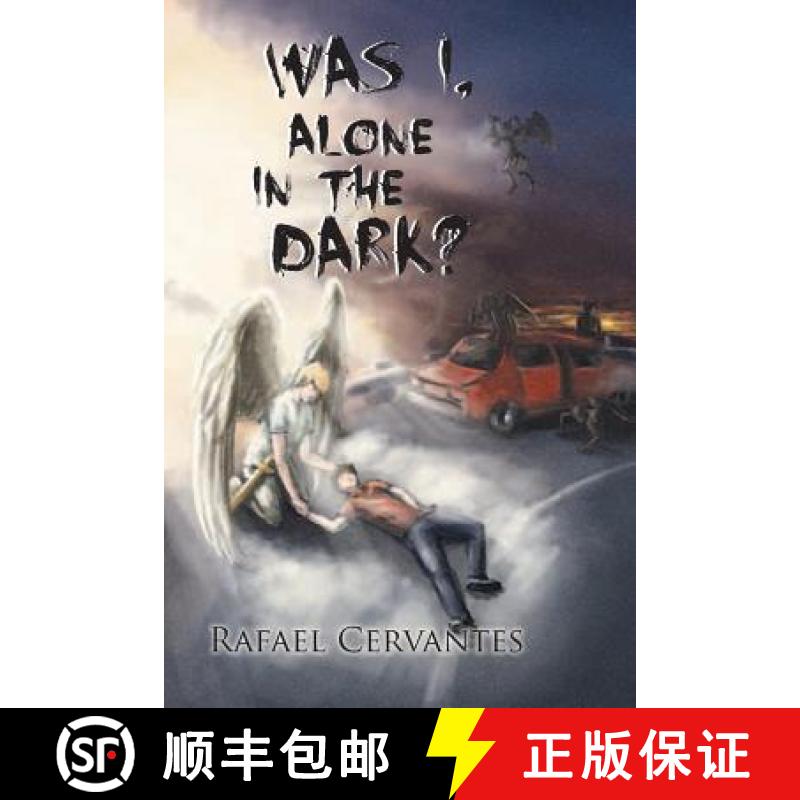 【2-3周达】Was I, Alone in the Dark? [9781463373207]