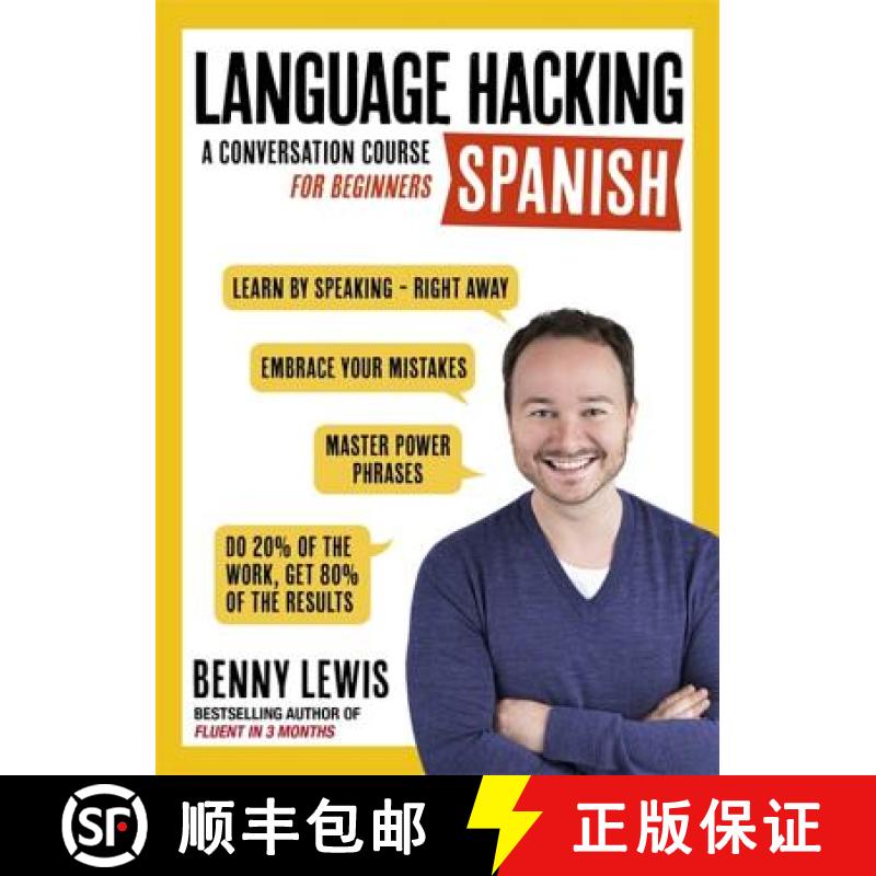 【3-4周达】LANGUAGE HACKING SPANISH (Learn How to Speak Spanish - Right Away) : A Conversation Course... [9781473633216]