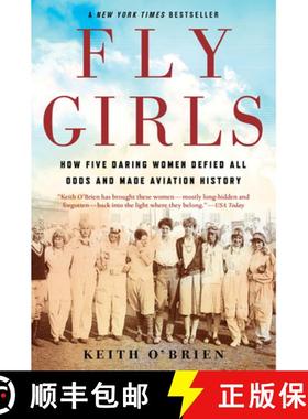 【3-4周达】Fly Girls: How Five Daring Women Defied All Odds and Made Aviation History [9781328592798]