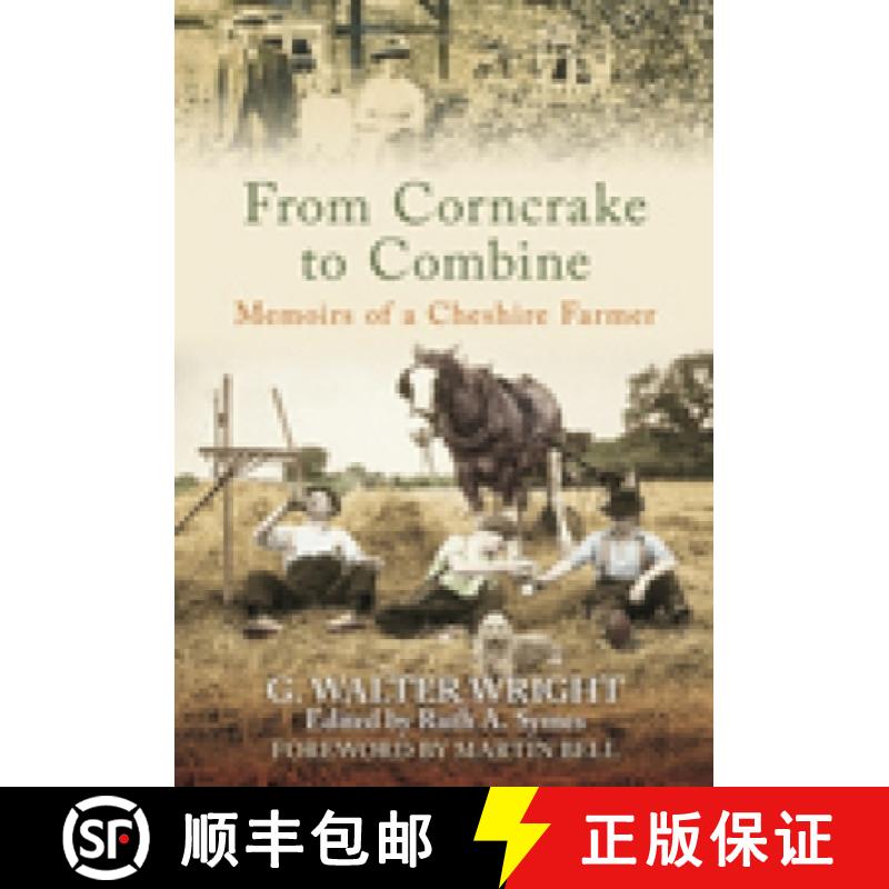 【3-4周达】From Corncrake to Combine: Memoirs of a Cheshire Farmer [9780752446530]