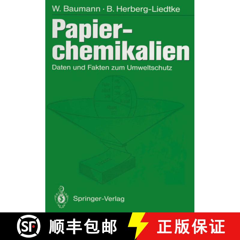 【3-4周达】Papierchemikalien: Daten Und Fakten Zum Umweltschutz [9783540562696]