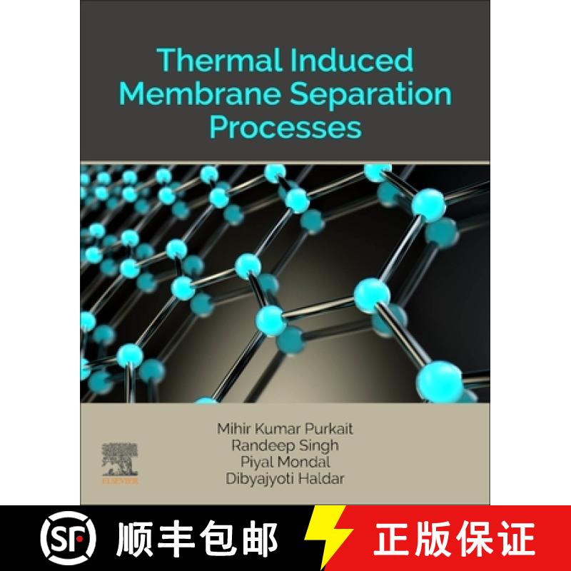 【3-4周达】Thermal Induced Membrane Separation Processes [9780128188019]