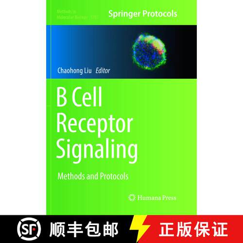 【3-4周达】B Cell Receptor Signaling: Methods and Protocols (Softcover reprint of the original 1st ed... [9781493984978]