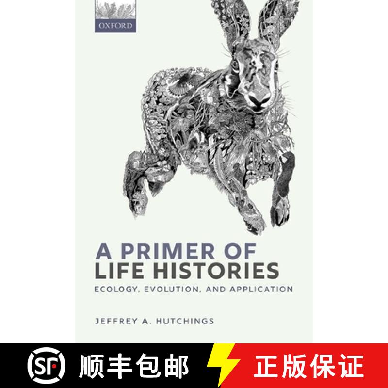 【3-4周达】A Primer of Life Histories: Ecology, Evolution, and Application [9780198839873]