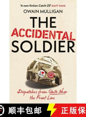 【3-4周达】The Accidental Soldier : As recommended on Off Menu and The Rest is Entertainment - 'Very,... [9781399737050]