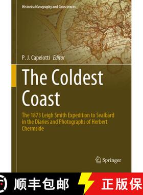 【3-4周达】The Coldest Coast: The 1873 Leigh Smith Expedition to Svalbard in the Diaries and Photogra... [9783030678821]