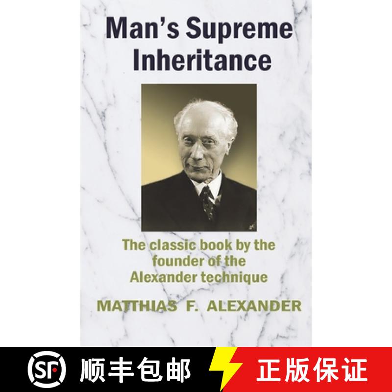 【2-3周达】Man's Supreme Inheritance: Conscious Guidance and Control in Relation to Human Evolution i... [9781927077429]