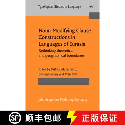 【3-4周达】精装 Noun-Modifying Clause Constructions in Languages of Eurasia: Rethinking Theoretical a... [9789027206978]