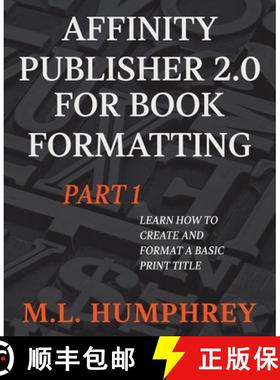 【3-4周达】Affinity Publisher 2.0 for Book Formatting Part 1 [9781637441060]
