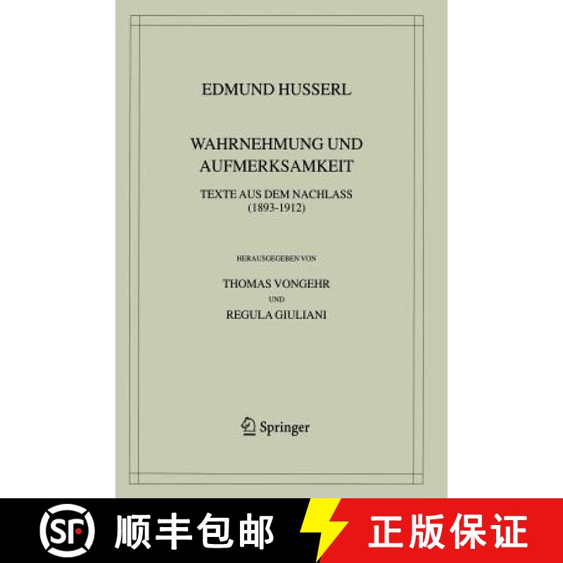 【3-4周达】Wahrnehmung und Aufmerksamkeit : Texte aus dem Nachlass (1893-1912) [9789401750912]