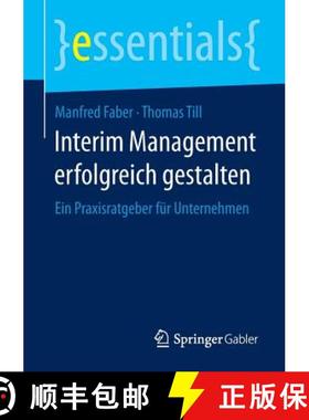 【3-4周达】Interim Management erfolgreich gestalten : Ein Praxisratgeber für Unternehmen [9783658080389]