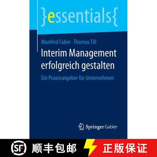 【3-4周达】Interim Management erfolgreich gestalten : Ein Praxisratgeber für Unternehmen [9783658080389]