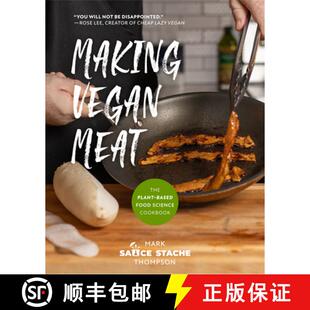 【3-4周达】Making Vegan Meat : The Plant-Based Food Science Cookbook (Plant-Based Protein, Vegetarian... [9781642506006]